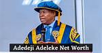 Unveiling Adedeji Adeleke's Fortune: a Forbes Perspective