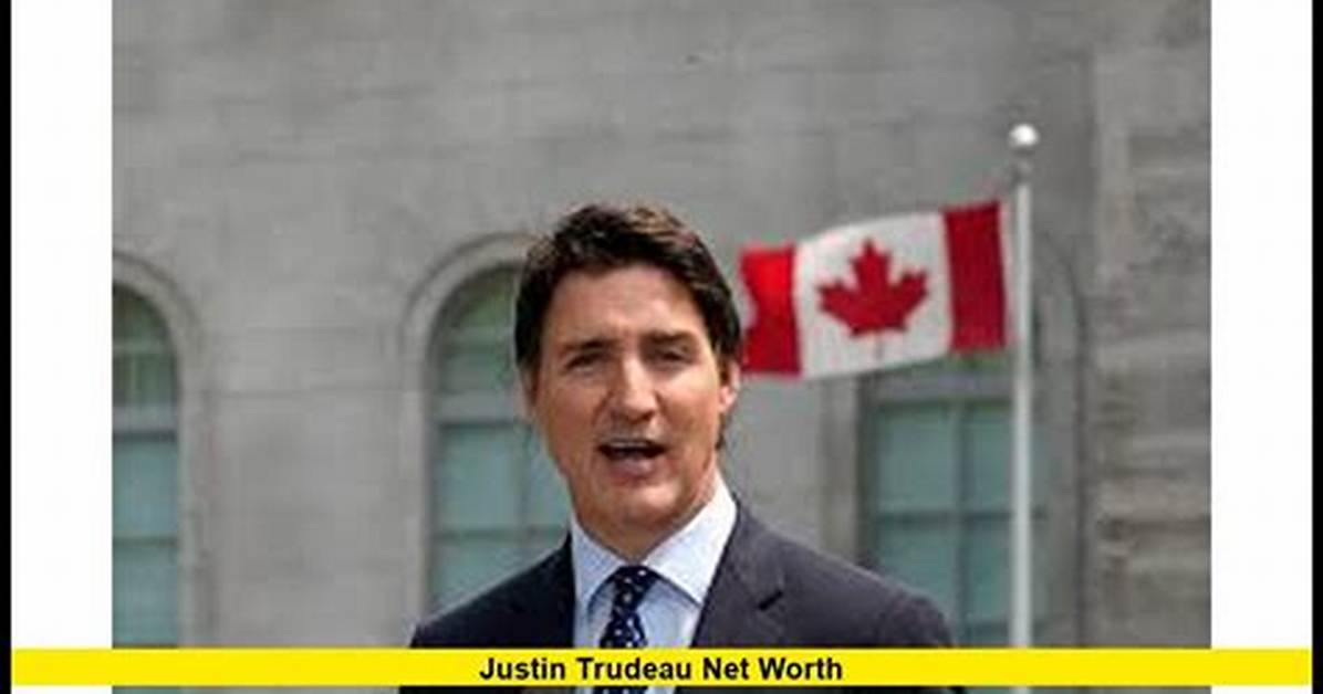 Unveiling Justin Trudeau's Wealth: the Forbes Estimate of $385 Million