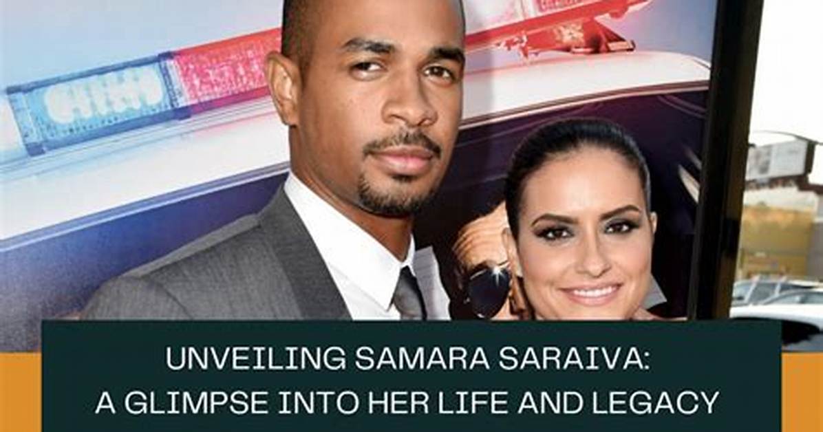 Unveiling the Enigma of Samara Saraiva: a Journey Through Her Life