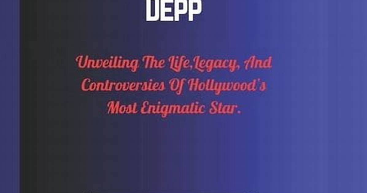Unveiling the Legacy of Johnny Depp's Father
