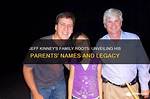 Unveiling the Legacy: the Parents of Jeff Ortega