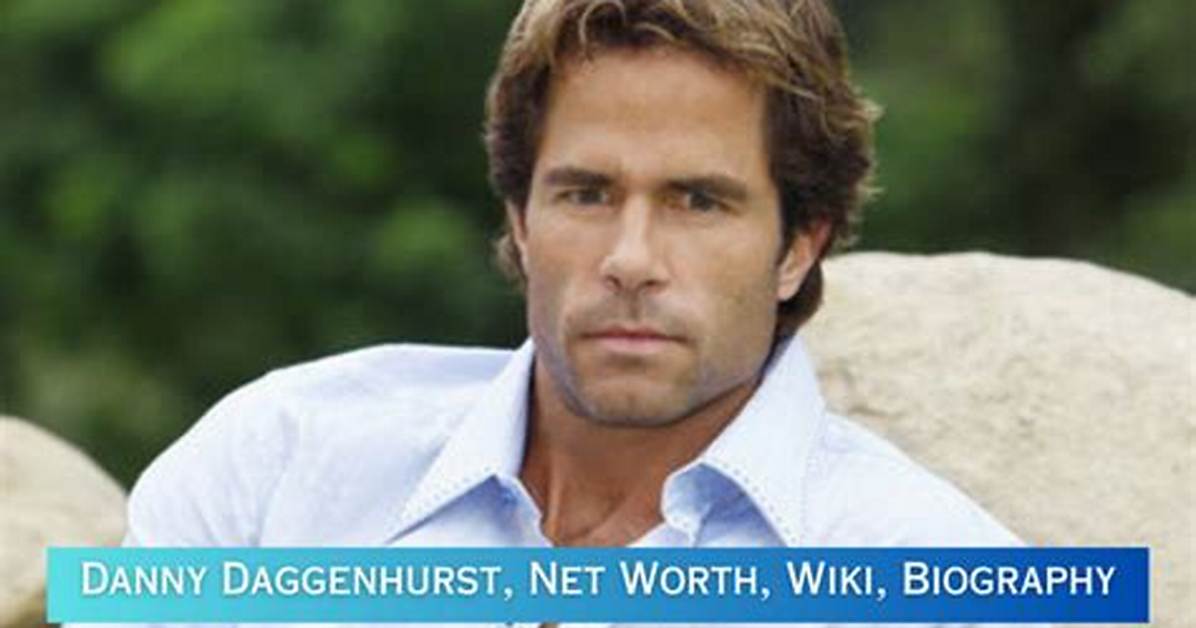 Unveiling the Life of Danny Daggenhurst: a Journey Beyond the Spotlight