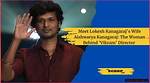 Unveiling the Life of Lokesh Kanagaraj's Wife