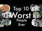 Unveiling the "Worst Person Ever in History"