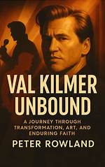 Val Kilmer: a Journey Through Time and Talent