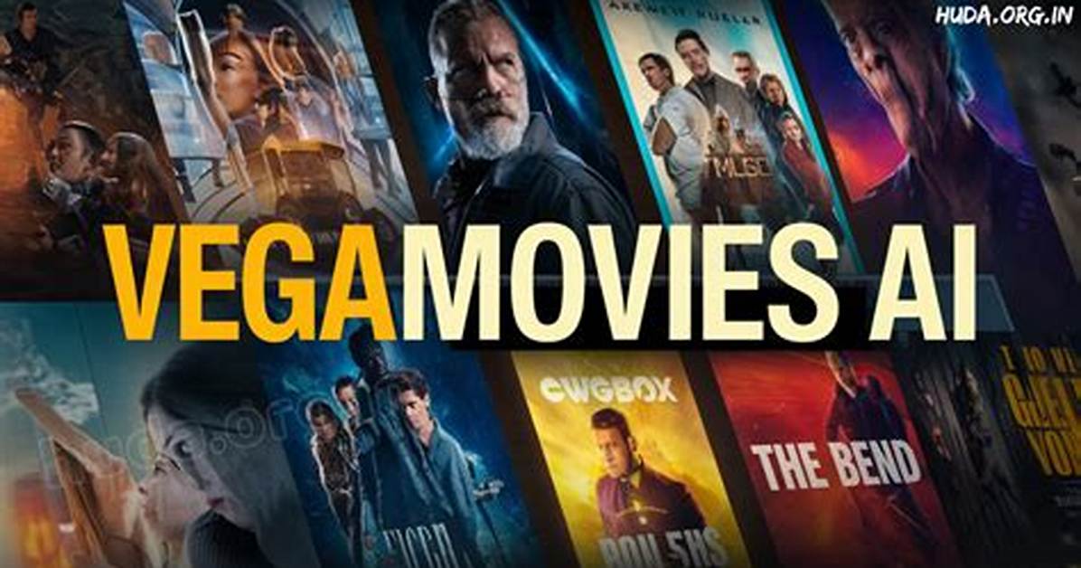 Vegamovies 2025: Your Ultimate Guide to Stream Movies Like a Pro
