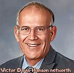 Victor Davis Hanson Net Worth: a Comprehensive Insight