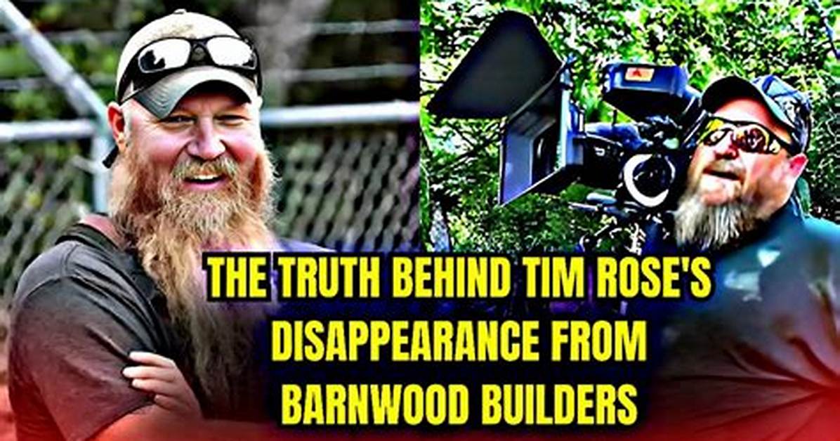 What Led Tim Rose to Exit "Barnwood Builders"?