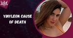 Yinyleon Cause of Death: Unveiling the Truth Behind the Tragic Event